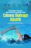 Pedoman Tes dan Pengukuran Kondisi Fisik Cabang Olahraga Aquatik