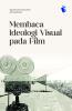 Membaca Ideologi Visual pada Film
