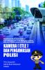 Meningkatkan Kepatuhan dan Kesadaran Diri Berlalu Lintas Melalui Penegakan Hukum Berbasis Kamera (ETLE) dan Pengawasan Polisi