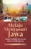 Melaju Menyusuri Jawa: Wisata, Budaya, dan Inovasi dalam Satu Perjalanan	978-634-248-133-2