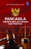 Pancasila sebagai Ideologi Hukum dan Profetik